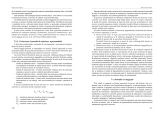 230
Resursele umane
231
Resursele umane
de la bugetul central. Recompensele indirecte includ plata timpului liber şi facilităţi
speciale acordate angajaţilor.
Plata timpului liber presupune durata-limită de lucru; zilele libere cu ocazia unor
evenimente personale; concediul de odihnă; concediul fără plată.
Facilităţile speciale reprezintă gratuităţi acordate angajaţilor de către firma în care
activează, şi anume: facilităţi pentru petrecerea timpului liber, facilităţi de ameliorare
a condiţiilor de trai, subvenţii pentru hrană, mărfuri cu preţ redus, achitarea cheltu-
ielilor pentru transport, acordarea de credite, asistenţa medicală gratuită, asigurarea
pentru accidente, plăţi pentru incapacitate temporară de muncă etc.
În felul acesta, sistemul de recompensare a unei firme reprezintă totalitatea ele-
mentelor sau veniturilor materiale şi nemateriale, financiare şi nonfinanciare, a faci-
lităţilor sau avantajelor prezente şi viitoare, determinate direct sau indirect de calita-
tea de angajaţi, precum şi de activitatea desfăşurată de aceştia.
7.3.3.  Proiectarea sistemului de salarizare a personalului
O derivată semnificativă a sistemului de recompensare a personalului întreprin-
derii este politica salarială.
Pentru angajat (posesor al capacităţilor de muncă), salariul reprezintă un venit,
principalul mijloc de existenţă, de satisfacere a nevoilor individuale dominante, pen-
tru firmă, politicile salariale sunt politici de control al costurilor.
La nivelul firmelor fondul de salarizare reprezintă totalitatea mijloacelor băneşti
necesare pentru recompensarea angajaţilor, proporţional aportului fiecăruia, cantita-
tiv şi calitativ, la atingerea obiectivelor organizaţionale. În acest scop, fiecare firmă
trebuie să-şi calculeze necesităţile interne referitoare la:
-  fondul de salarizare direct – mijloacele băneşti necesare pentru recompensa-
rea angajaţilor în funcţie de timpul lucrat efectiv şi pentru salarizarea angaja-
ţilor în acord, în funcţie de realizările efective;
-  fondul de salarizare orar – în afara elementelor fondului direct de salarizare
cuprinde şi sporurile pentru condiţiile deosebite de muncă;
-  fondul de salarizare zilnic – include fondul orar, precum şi mijloacele necesa-
re pentru plata întreruperilor ce nu depăşesc durata schimbului;
-  fondul de salarizare lunar – fondul zilnic plus mijloacele necesare pentru plata
întreruperilor de zile întregi, care sunt retribuite (de exemplu: concediul de
odihnă).
În practica antreprenorială, de cele mai dese ori, pentru planificarea fondului de
salarizare se utilizează metoda salarizării medii:
lplpppsp NSNF , unde:
Fsp – fondul de salarizare planificat pentru o perioadă;
Npp – numărul mediu de personal planificat;
Slp – salarizarea medie lunară planificată;
Nlp – numărul lunilor din perioada de plan.
Metoda salarizării medii porneşte de la remunerarea medie realizată în perioada
de bază şi actualizată în funcţie de modificarea categoriei medii de încadrare a an-
gajaţilor, a activităţilor, de creşterea planificată a recompenselor.
În practica antreprenorială se utilizează următoarele forme de salarizare a per-
sonalului unei firme: salarizarea după timpul lucrat efectiv (în regie); salarizarea
în acord (cu bucata); salarizarea pe bază de tarife sau cote procentuale (al cărui
obiectiv constă în asigurarea creşterii volumului vânzărilor firmei, remunerarea celor
antrenaţi în activitatea comercială fiind efectuată pe baza unei cote procentuale din
vânzări, stabilite prin contract).
În cadrul firmelor autohtone se utilizează, preponderent, două forme de remune-
rare a muncii angajaţilor, şi anume:
1.  Remunerarea muncii în regie, care prevede calcularea salariului în funcţie de
timpul de muncă lucrat şi de calificarea angajaţilor. Remunerarea în regie se
aplică, în special, faţă de specialiştii funcţionali ai firmei.
În cadrul formei de remunerare a muncii în regie se disting două sisteme, şi
anume: remunerarea simplă şi cu premiere.
2.  Remunerarea muncii în acord presupune calcularea salariului angajaţilor pro-
porţional volumului de producţie sau de vânzări.
Remunerarea muncii în acord se efectuează în funcţie de rezultatele obţinute de
lucrători. Însă rezultatele muncii nu sunt ignorate nici în cadrul sistemelor de salari-
zare după timpul lucrat. În cadrul acestor sisteme, salariul se calculează şi se achită
în funcţie directă de timpul lucrat efectiv, însă aceasta nu înseamnă că în sistemele
de salarizare respective volumul şi calitatea muncii sunt fără importanţă. Deseori
însă, în practica managerială la nivel de firme, remunerarea include, pe de o parte,
un element de remunerare după timpul lucrat, iar pe de altă parte, unul sau mai multe
elemente legate de rezultate. Evident, nu trebuie să uităm şi faptul că salariul consti-
tuie un element al formării costurilor producţiei şi activităţii economice a firmei şi
necesită o gestionare judicioasă. În cadrul sistemelor de remunerare legate de rezul-
tate se stabileşte o relaţie de dependenţă între salariu şi randament. Unitatea a cărui
randament este măsurat şi recompensat poate fi: lucrătorul individual, membrii unei
echipe primare de muncă sau salariaţii firmei în totalitatea lor.
7.4. Relaţiile cu angajaţii
Prin relaţii cu angajaţii se înţeleg raporturile reciproce, atât formale, cât şi in-
formale, care se stabilesc între întreprinzători/angajatori şi salariaţi/angajaţi. Proble-
matica relaţiilor cu angajaţii unei firme constă în abordarea şi soluţionarea următoa-
relor aspecte: obligaţiile contractuale existente între angajator şi angajat; politica şi
practicile de comunicare; elaborarea în comun a deciziilor; soluţionarea în comun a
problemelor; negocierea colectivă; politica şi practicile de soluţionare a reclamaţiilor
individuale şi a problemelor disciplinare; responsabilitatea socială; dezvoltarea pro-
fesională a angajaţilor; bunăstarea angajaţilor.
Noţiunea de relaţii cu angajaţii are o sferă de cuprindere mai mare decât noţiunea
de relaţii de muncă, care se limitează la reglementarea raporturilor respective prin
intermediul negocierii colective.
 