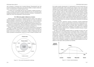 114
Marketingul iniţierii afacerii
115
Marketingul iniţierii afacerii
sută a producţiei şi eliminarea unor eventuale defecţiuni. Întreprinderile mari sunt
nevoite să automatizeze multe procese de control al calităţii şi să aplice metode sta-
tistice, iar acestea permit o anumită marjă de eroare.
4. Firmele mici au posibilităţi mult mai mari de stabilire a relaţiilor personale cu
clienţii, ca urmare a unui număr de clienţi substanţial mai mic. În consecinţă, apare
avantajul personificării ofertei şi satisfacerii mai bune a clientului. Consumatorul, la
rândul său, devine loial întreprinderii (client permanent).
5.2. Oferta de piaţă: elaborare şi testare
Produsul ocupă un loc central în marketing, deoarece anume el este menit să
satisfacă doleanţele consumatorului. Celelalte elemente ale mixului de marketing
(preţul, distribuţia şi promovarea) au mai degrabă rolul de a susţine produsul pe
piaţă. Ele însă nu vor avea nici o valoare dacă produsul însuşi nu va fi un succes.
În linii mari, produsul reprezintă oferta de piaţă menită să satisfacă anumite nevoi
sau doleanţe ale consumatorilor. Definirea produsului în marketing are la bază trei
niveluri: avantajul de bază, produsul efectiv şi produsul total (figura 5.3).
Primul nivel, numit avantajul de bază, este axat pe conceptul potrivit căruia piaţa
oferă soluţii, nu produse. De exemplu, consumatorul nu are nevoie de automobil, ci
de posibilitatea de a se deplasa; nu are nevoie de maşină de găurit, ci de gaura din
perete, nu are nevoie de becuri, ci de lumină etc. Odată cu identificarea unei noi
soluţii la problema consumatorului, acesta nu va ezita să renunţe la produsul vechi.
  Avantajul
de bază
Marcă 
Set de caracteristici 
Design 
Ambalaj 
Nivel de  
calitate 
Produsul efectiv
Credite de consum 
Instalare 
Garanţii 
Servicii 
postvânzare 
Produsul total
Des. 3.  Trei nivele ale produsului în marketing Figura 5.3.  Trei niveluri ale produsului în marketing
Lansare Creştere Maturitate Declin
VÂNZĂRI
(PROFIT)
TIMP
Profit
Vânzări
Figura 5.4.  Ciclul de viaţă al produsului
De exemplu, apariţia calculatoarelor şi a imprimantelor au cauzat scoaterea din uz a
maşinilor de dactilografiat. Astfel, produsele apar şi dispar, se nasc şi mor, perioada
cuprinsă între aceste două momente de timp fiind numită ciclu de viaţă al produsu-
lui (CVP), adică evoluţia vânzărilor şi profiturilor unui produs pe parcursul duratei
de viaţă a acestuia. Ciclul de viaţă al produsului are patru etape distincte: lansare,
creştere, maturitate, declin (figura 5.4).Analiza evoluţiei în timp a produselor pe piaţă
permite întreprinderii repartizarea eficientă a resurselor de care dispune. Astfel, în
perioada de lansare resursele vor fi orientate în special spre promovare, pentru a fa-
miliariza clienţii cu noul produs, în perioada de maturitate căutarea unor noi segmen-
te de piaţă şi elaborarea noilor modele de produse reprezintă sarcini primordiale, în
timp ce perioada de declin este asociată cu raţionalizarea cheltuielilor de marketing
şi restrângerea pieţei.
La al doilea nivel, marketerul urmează să transforme avantajul fundamental
într-un produs efectiv, adică să conceapă atribute caracteristice ale produsului şi ser-
viciului, un design, un nivel de calitate, un nume de marcă şi un ambalaj. De exem-
plu, o cameră video portabilă Sony este un produs efectiv. Denumirea sa, piesele
componente, designul, caracteristicile, ambalajul şi alte atribute au fost combinate
atent pentru a furniza avantajul de bază: o modalitate comodă de efectuare a înregis-
trărilor video de înaltă calitate.
În sfârşit, cel care planifică produsul trebuie să conceapă un produs total (sau
produs augmentat) cu un avantaj de bază şi al produsului efectiv, oferindu-i consu-
matorului servicii şi avantaje suplimentare. Sony trebuie să ofere mai mult decât o
cameră video – trebuie să-i asigure consumatorului o soluţie completă la problemele
de înregistrare a imaginilor. Prin urmare, atunci când consumatorii cumpără o came-
ră video Sony, firma Sony şi distribuitorii săi le oferă cumpărătorilor şi o garanţie
pentru piesele componente şi mecanisme, instrucţiuni privind modul de utilizare a
camerei, servicii prompte de reparaţii şi un număr de telefon netaxabil la care cum-
părătorii să sune atunci când au probleme sau întrebări.
 