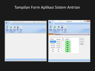 Tampilan Form Aplikasi Sistem Antrian
 