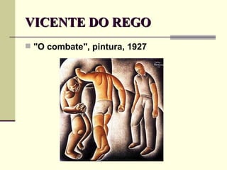 VICENTE DO REGO  "O combate", pintura, 1927   