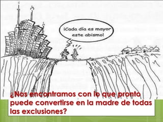 ¿Nos encontramos con lo que pronto puede convertirse en la madre de todas las exclusiones?