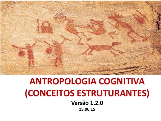 Antropologia cognitiva conceitos estruturantes