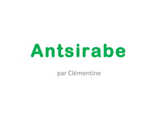 Antsirabe
  par Clémentine
 