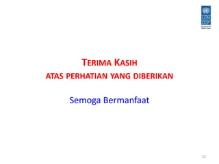 TERIMA KASIH 
ATAS PERHATIAN YANG DIBERIKAN 
Semoga Bermanfaat 
22 
