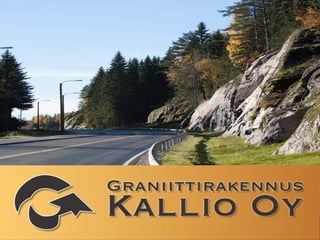 Graniittirakennus Kallio Oy -2013
 