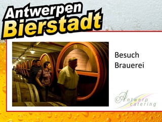 Besuch
Brauerei
 