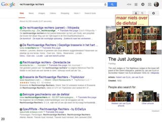 maar niets over
de diefstal ….
20
 