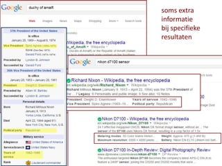 soms extra
informatie
bij specifieke
resultaten
 