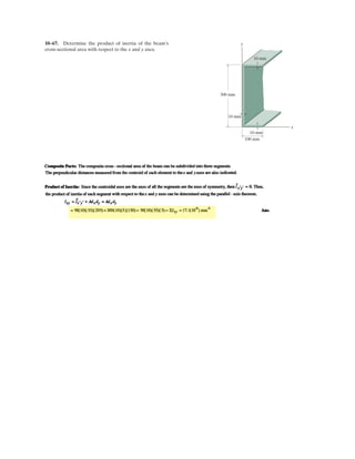 7–9 The cable supports the three loads shown.
Determine the magnitude of if and
Also find the sag yD.yB = 8 ft.
P2 = 300 lbP1 4 ft
12 ft 20 ft 15 ft 12 ft
A
E
B
C
D
yB yD
14 ft
P2 P2
P1
1.2 m
4.2 m
3.6 m 6 m 4.5 m 3.6 m
Determine the magnitude of P1 if P2 = 1500 N and
yB = 2.4 m.Also find the sag yD.
1500 N
4.2 – yD
6
1.8
2.4
3.6
4.5
1.8
6
4271.04 N
yD + 1.2
4.2 – yD
1500 N
4.5
3.6
At B
+
→ ΣFx = 0;
6
39.24
TBC –
3.6
18.72
TAB = 0
+↑ΣFy = 0;
–1.8
39.24
TBC +
2.4
18.72
TAB – 1500 = 0
TAB = 4916.66 N
TBC = 4271.03 N
At C
+
→ ΣFx = 0;
–6
39.24
(4271.04) +
4.5
(4.2 – ) + 20.252
yD
TCD = 0 (1)
+↑ΣFy = 0;
1.8
39.24
(4271.04) +
4.2 –
(4.2 – ) + 20.252
y
y
D
D
TCD – P1 = 0 (2)
At D
+
→ ΣFx = 0;
3.6
(1.2 + ) + 12.962
yD
TDg –
4.5
(4.2 – ) + 20.252
yD
TCD = 0
+↑ΣFy = 0;
1.2 +
(1.2 + ) + 12.962
y
y
D
D
TDg –
4.2 –
(4.2 – ) + 20.252
y
y
D
D
TCD – 1500 = 0
TCD =
5400 20.25 + (4.2 – )
8.1 – 9.72
2
y
y
D
D
Substitute into Eq. (1) :
yD = 1.933 m Ans.
TCD = 4580.6 N
P1 = 3288.1 N Ans.
8.
 