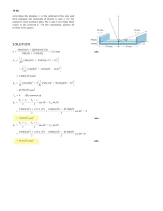 7–99.
If cylinders E and F have a mass of 20 kg and 40 kg,
respectively, determine the tension developed in each cable
and the sag yC.
SOLUTION
First, TAB will be obtained by considering the equilibrium of the free-body diagram
shown in Fig. a. Subsequently, the result of TAB will be used to analyze the
equilibrium of joint B followed by joint C. Referring to Fig. a, we have
a
Ans.
Using the free-body diagram shown in Fig. b, we have
Solving,
Ans.
Using the result of and the geometry of the cable, yC is given by
Ans.
Using the results of yC, , and TBC and analyzing the equilibrium of joint C, Fig. c,
we have
Ans.
(Check!)281.85 sin 28.44° + 357.86 sin 46.17° - 40(9.81) = 0+ c©Fy = 0;
TCD = 357.86 N = 358 N
TCD cos 46.17° - 281.85 cos 28.44° = 0©Fx = 0;:
+
u
yC = 3.083 m = 3.08 m
yC - 2
2
= tan u = 28.44°
u
TBC = 281.85N = 282N
u = 28.44°
413.05a
4
5
b - 20(9.81) - TBC sinu = 0+ c©Fy = 0;
TBC cosu - 413.05a
3
5
b = 0©Fx = 0;:
+
TAB = 413.05 N = 413 N
40(9.81)(2) + 20(9.81)(4) - TABa
3
5
b(1) - TABa
4
5
b(4) = 0+©MD = 0;
2 m
1 m
1.5 m 2 m 2 m
B
E
F
C
D
A
yC
 