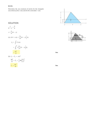 7–134.
Determine the normal force, shear force, and moment at
points B and C of the beam.
5 m5 m 3 m
2 kN/m
1 kN/m
7.5 kN
40 kN m
6 kN
1 m
A B
C
SOLUTION
Free body Diagram: The support reactions need not be computed for this case.
Internal Forces: Applying the equations of equilibrium to segment DC [FBD (a)],
we have
Ans.
Ans.
a
Ans.
Applying the equations of equilibrium to segment DB [FBD (b)], we have
Ans.
Ans.
a
Ans.MB = -184.5 kN # m
- 4.00(7) - 6(9) - 40 = 0
+©MB = 0; -MB - 10.0(2.5) - 7.5(5)
VB = 27.5 kN
+ c©Fy = 0; VB - 10.0 - 7.5 - 4.00 - 6 = 0
:+ ©Fx = 0; NB = 0
MC = -62.5 kN # m
+©MC = 0; -MC - 3.00(1.5) - 6(3) - 40 = 0
+ c©Fy = 0; VC - 3.00 - 6 = 0 VC = 9.00 kN
:+ ©Fx = 0; NC = 0
 