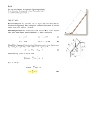 8–5. The coefficients of static and kinetic friction
between the drum and brake bar are and ,
respectively. If and determine the
horizontal and vertical components of reaction at the pin O.
Neglect the weight and thickness of the brake.The drum has
a mass of 25 kg.
P = 85 NM = 50 N # m
mk = 0.3ms = 0.4
A
M
P
B
O 125 mm
700 mm
500 mm
300 mm
.
.
 