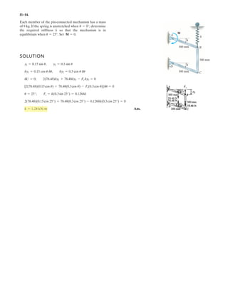 8
The uniform hoop of weight W is suspended from the peg at A and a horizontal force P is
slowly applied at B. If the hoop begins to slip at A when the angle is T  determine the
coefficient of static friction between the hoop and the peg.
Given:
T 30 deg
Solution:
6Fx = 0; P NA cos T  