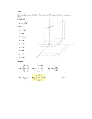 3–25. If the 1.5-m-long cord can withstand a maximum
force of , determine the force in cord and the
distance y so that the 200-kg crate can be supported.
BC3500 N
AB
C
B
A
2 m
y
 