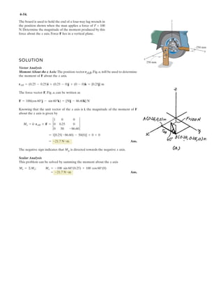 SOLUTION
Equations of Equilibrium: Since cable ABC passes over the smooth pulley at B, the
tension in the cable is constant throughout its entire length. Applying the equation
of equilibrium along the y axis to the free-body diagram in Fig. a, we have
(1)
Geometry: Referring to Fig. b, we can write
Also,
Ans.
Substituting into Eq. (1), yields
Ans.T = 687 N
f = 45.57°
x = 1.38 m
x tan 45.57° + 0.75 = (3.5 - x) tan 45.57°
f = cos-1
a
3.5
5
b = 45.57°
3.5 - x
cos f
+
x
cos f
= 5
2T sin f - 100(9.81) = 0+ c©Fy = 0;
3–35.
Cable ABC has a length of 5 m. Determine the position x
and the tension developed in ABC required for equilibrium
of the 100-kg sack. Neglect the size of the pulley at B.
A
B
C
x
3.5 m
0.75 m
 