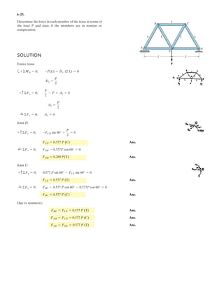4–96.
Determine the required magnitude of F1, F2, and F3
so that the resultant couple moment is
.
SOLUTION
Couple Moment: The position vectors r1, r2, r3, and r4, Fig. a, must be determined
first.
From the geometry of Figs. b and c, we obtain
The force vectors F1, F2, and F3 are given by
Thus,
Resultant Moment: The resultant couple moment required to equal
. Thus,
Equating the i, j, and k components yields
Ans.
Ans.
Ans.F3 = 100 N-20 = -0.2F3
F1 = 87.2 N-45 = -0.2F1 - 27.56
F2 = 112 N50 = 0.2F2 + 27.56
50i - 45j - 20k = (0.2F2 + 27.56)i + (-0.2F1 - 27.56)j - 0.2F3k
50i - 45j - 20k = (-0.2F1j) + (0.2F2i) + (-0.2F3k) + (27.56i - 27.56j)
(Mc)R = M1 + M2 + M3 + M4(Mc)R = ©Mc;
(Mc)R = {50i - 45j - 20k} N # m
M4 = r4 * F4 = (0.1837i + 0.1837j - 0.15k) * (150k) = {27.56i - 27.56j} N # m
M3 = r3 * F3 = (0.2j) * (F3i) = -0.2 F3k
M2 = r2 * F2 = (0.2j) * (F2k) = 0.2 F2i
M1 = r1 * F1 = (0.2i) * (F1k) = -0.2 F1j
F3 = F3iF2 = F2kF1 = F1k
= {0.1837i + 0.1837j - 0.15k} m
r4 = 0.3 cos 30° cos 45°i + 0.3 cos 30° sin 45°j - 0.3 sin 30°k
r3 = {0.2j} mr2 = {0.2j} mr1 = {0.2i} m
[50 i - 45 j - 20 k] N # m
(Mc)R =
– F1
y
x
z
0.2 m
0.2 m
0.2 m
0.2 m
0.2 m
0.2 m
0.3 m
0.3 m
30Њ
– F2
F1
–F4 ϭ [Ϫ150 k] N
F4 ϭ [150 k] N
F2
– F3
F3
 