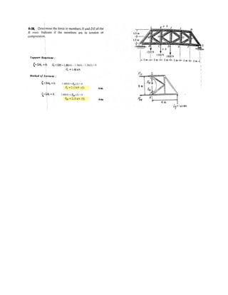 4–108.
Replace the two forces acting on the post by a resultant
force and couple moment at point O. Express the results in
Cartesian vector form.
z
A
D
B
C
O
x y
8 m
6 m
6 m
3 m
2 m
FB 5 kN
FD 7 kN
SOLUTION
Equivalent Resultant Force: The forces FB and FD, Fig. a, expressed in Cartesian
vector form can be written as
The resultant force FR is given by
Ans.
Equivalent Resultant Force: The position vectors rOB and rOC are
Thus, the resultant couple moment about point O is given by
Ans.= [-6i + 12j] kN # m
= 3
i j k
0 6 0
0 3 -4
3 + 3
i j k
0 0 6
2 -3 -6
3
(MR)O = ©MO; (MR)O = rOB * FB + rOC * FD
rOB = {6j} m rOC = [6k] m
= [2i - 10k] kN
= (3j - 4k) + (2i - 3j - 6k)
FR = πF; FR = FB + FD
FD = FDuCD = 7C
(2 - 0)i + (-3 - 0)j + (0 - 6)k
(2 - 0)2
+ (-3 - 0)2
+ (0 - 6)2
S = [2i - 3j - 6k] kN
FB = FBuAB = 5C
(0 - 0)i + (6 - 0)j + (0 - 8)k
(0 - 0)2
+ (6 - 0)2
+ (0 - 8)2
S = [3j - 4k] kN
 