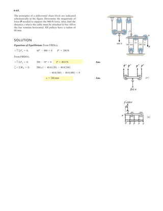 4 123
Replace the force and couple system by an equivalent force and couple moment at point P.
Units Used :
kN 10
3
N
Given:
M 30kN m˜ T 60deg
a 3m f 12
b 3m g 5
c 4m F1 8kN
d 4m F2 6kN
e 6m
Solution:
FR
F1
f
2
g
2

g
f
0
§
¨
¨
©
·
¸
¸
¹
F2
cos T( )
sin T( )
0
§
¨
¨
©
·
¸
¸
¹
˜
FR
0.077
2.188
0.000
§
¨
¨
©
·
¸
¸
¹
kN FR 2.19 kN
MP
0
0
M
§
¨
¨
©
·
¸
¸
¹
c b
e
0
§
¨
¨
©
·
¸
¸
¹
F1
f
2
g
2

g
f
0
§
¨
¨
©
·
¸
¸
¹
ª
«
«
¬
º
»
»
¼
u
b
d
0
§
¨
¨
©
·
¸
¸
¹
F2
cos T( )
sin T( )
0
§
¨
¨
©
·
¸
¸
¹
˜
ª
«
«
¬
º
»
»
¼
u
MP
0.000
0.000
0.358
§
¨
¨
©
·
¸
¸
¹
kN m˜
.
Ans.
Ans.
–
 