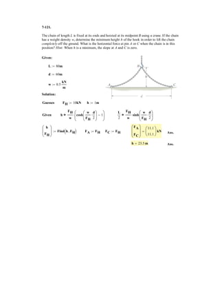 FAC
FBC
FDE
§
¨
¨
¨
©
·
¸
¸
¸
¹
6.13
6.13
19.62
§
¨
¨
©
·
¸
¸
¹
kN Ans.
–
 