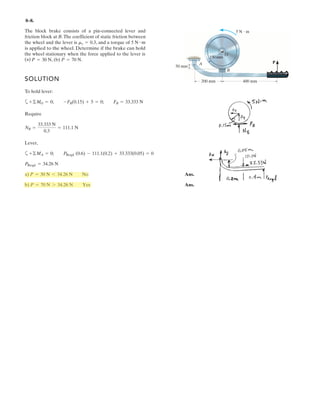 6–9.
SOLUTION
Joint A:
Ans.
Ans.
Joint E:
Ans.
Ans.
Joint B:
Ans.
Ans.
Cy is zero because BC is a two-force member .
FBC = 18.5 kN (T)
:+ ©Fx = 0; FBC -
3
5
(7.5) -
1
22
(19.8) = 0
FBD = 19.8 kN (C)
+ c©Fy = 0;
1
22
(FBD) - 8 -
4
5
(7.5) = 0
+ c©Fy = 0; FEB = 8 kN (T)
:+ ©Fx = 0; FED = 4.5 kN(C)
FAE = 4.5 kN (C)
:+ ©Fx = 0; -FAE + 7.5a
3
5
b = 0
FAB = 7.5 kN (T)
+ c©Fy = 0;
4
5
FAB - 6 = 0
Determine the force in each member of the truss and state if
the members are in tension or compression. Hint: The
vertical component of force at C must equal zero.Why?
B
E
A
C
D
1.5 m
6 kN
8 kN
2 m
2 m
 