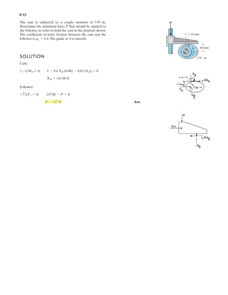 6–13.
Determine the force in each member of the truss and state
if the members are in tension or compression. Set
P2 = 20 kN.
P1 = 0,
SOLUTION
a
Ans.
Joint A:
Ans.
Ans.
Joint B:
Ans.
Ans.
Joint F:
Ans.
Ans.
Joint E:
Ans.
Ans.
Joint D:
Ans.FDC = 0
:+ ©Fx = 0;
1
25
(FDC) - 0 = 0
FEC = 20.0 kN (T)
FED = 0
+ c©Fy = 0; FEC - 20 = 0
:+ ©Fx = 0; FED - 0 = 0
FFE = 0
FFC = 28.28 = 28.3 kN (C)
+ c©Fy = 0; 20 - FFC a
1
22
b = 0
:+ ©Fx = 0; 20 + FFE -
1
22
(FFC) = 0
FBC = 20 kN (T)
FBF = 20 kN (T)
+ c©Fy = 0; 22.36a
2
25
b - FBF = 0
:+ ©Fx = 0; 22.36a
1
25
b + FBC - 30 = 0
FAB = 22.36 = 22.4 kN (C)
FAF = 20 kN (C)
+ c©Fy = 0; 20 - FAB a
2
25
b = 0
:+ ©Fx = 0; 30 -FAF -
1
25
(FAB) = 0
Ay = 20 kN
+ c©Fy = 0; Ay - 20 = 0
Ax = 30 kN
:+ ©Fx = 0; Ax - 30 = 0
FGB = 30 kN (T)
+©MA = 0; -FGB (4) + 20(6) = 0
2 m 2 m4 m
4 m
A F E
G B C
D
P1 P2
 