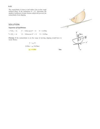 Gy 50kN
FJI
FJE
FDE
§
¨
¨
¨
©
·
¸
¸
¸
¹
75
50
75
§
¨
¨
©
·
¸
¸
¹
kN
Positive means Tension,
Negative means Compression
0.
Ans.
–
 