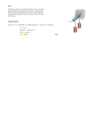 Determine the force required to hold the 50-kg
mass in equilibrium.
P
P
A
B
C
6–61.
 