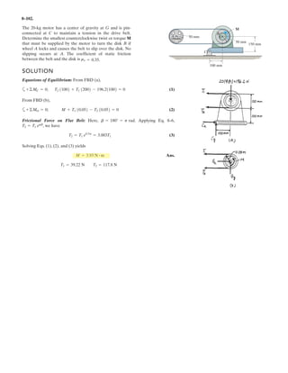 6–76.
Determine the horizontal and vertical components of
force which the pins at A, B, and C exert on member ABC
of the frame. 2 m1.5 m
2.5 m
2.5 m
1.5 m
1.5 m
2 m
300 N
300 N
400 N
D
E
C
A
B
SOLUTION
a
Ans.
a
Ans.
a Ans.
Ans.
Ans.By =
5
274
(368.7)(2) = 429 N
Bx = 0
FBD = FBE = 368.7 N
+ c©Fy = 0; 657.1 - 228.6 - 2a
5
274
bFBD = 0
:+ ©Fx = 0; FBD = FBE
+©MB = 0; Cx = 0
Cy = 228.6 = 229 N
+©MD = 0; -Cy (3.5) + 400(2) = 0
Ay = 657.1 = 657 N
+©ME = 0; -Ay(3.5) + 400(2) + 300(3.5) + 300(1.5) = 0
 