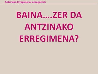 Antzinako Erregimena: ezaugarriak
 