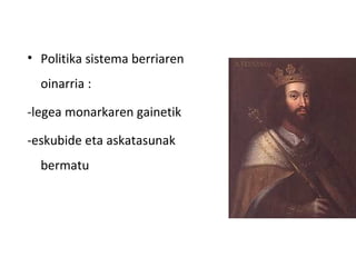 • Politika sistema berriaren
  oinarria :

-legea monarkaren gainetik

-eskubide eta askatasunak
  bermatu
 