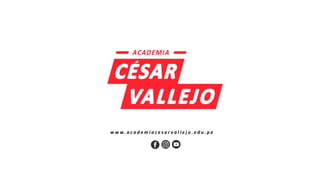 w w w. a c a d e m i a c e s a r v a l l e j o . e d u . p e
 