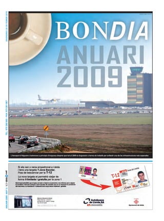divendres 26 de febrer 2010


                                                                                                                                                                                                      RAMON GABRIEL (DEFOTO)
 Tel.: 973 260 065 - fax: 973 261 067




                                        l’aeroport d’alguaire s’estrenava a principis d’enguany després que tot el 2009 es duguessin a terme els treballs per enllestir una de les infraestructures més esperades
cat
anuari 2009 any 5 / BONDIA
 