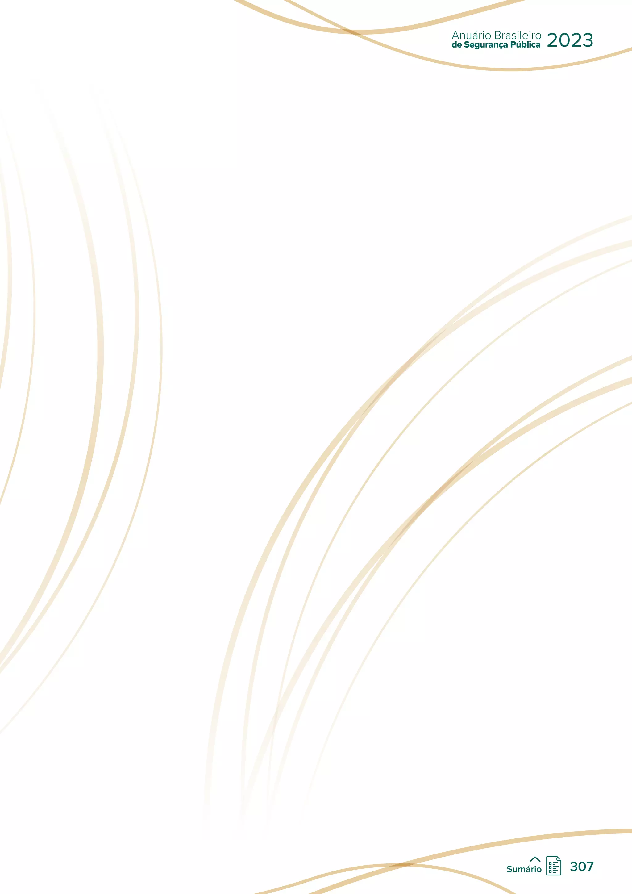 de Segurança Pública
Anuário Brasileiro
2023
307
Sumário
 