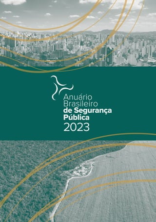 de Segurança
Pública
Anuário
Brasileiro
2023
 