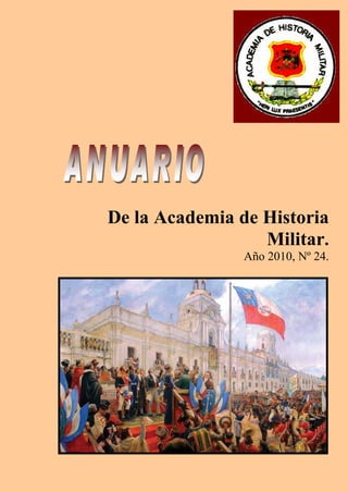 De la Academia de Historia
                  Militar.
                Año 2010, Nº 24.
 