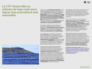 Contribuir a una acuicultura más sostenible: ese es el
objetivo final de la investigación desarrollada por la
olivense Lor...