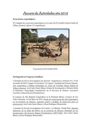 Anuario de Actividades año 2010
Excavaciones arqueológicas:
IV Campaña de excavación arqueológica en el castro de El Casti...
