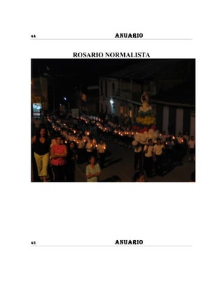 44            ANUARIO


     ROSARIO NORMALISTA




45            ANUARIO
 