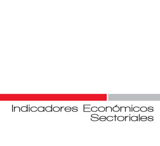 MTC . OGPP . Oficina de Estadística - 16
I. Indicadores Económicos
Sectoriales
 