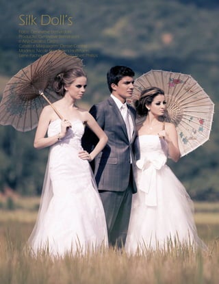 ANUÁRIO NOIVAS BEM-ESTAR

Silk Doll’s
Fotos: Geneviève Bernardoni
Produção: Geneviève Bernardoni
e Ana Carolina Castro
Cabelo e Maquiagem: Denise Coelho
Modelos: Nicole Bernardoni Hoffmann,
Siene Pacher e Pedro Eduardo Ebert Phillips

121

 