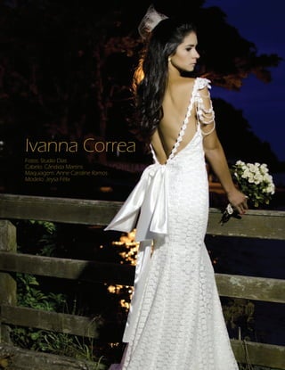 ANUÁRIO NOIVAS BEM-ESTAR

Ivanna Correa
Fotos: Studio Dias
Cabelo: Cândida Martins
Maquiagem: Anne Caroline Ramos
Modelo: Jeysa Félix

127

 
