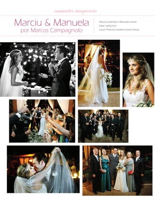 26

ANUÁRIO NOIVAS BEM-ESTAR

casamentos inesquecíveis

Marciu & Manuela
por Marcos Campagnolo

Marciu Golemba e Manuela Lemos
Data: 19/05/2012
Local: Praia do Estaleiro Guest House

 
