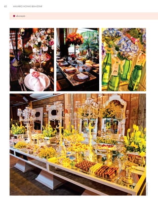 ANUÁRIO NOIVAS BEM-ESTAR

decoração

Fotos: Edson Beline

62

 