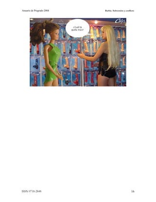 Anuario de Pregrado 2004   Barbie. Subversión y conflicto




ISSN 0718-2848                                        16
 