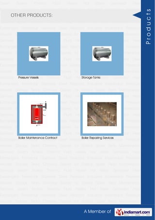 A Member of
Steam Boilers Thermic Fluid Heater Hot Water Generator Heat
Exchangers Fermentar Stainless Steel Reactors Industrial Incenerator Pressure
Vessels Storage Tanks Chimney Spares for Boilers Spare Parts Maintenance
Services Steam Boilers Thermic Fluid Heater Hot Water Generator Heat
Exchangers Fermentar Stainless Steel Reactors Industrial Incenerator Pressure
Vessels Storage Tanks Chimney Spares for Boilers Spare Parts Maintenance
Services Steam Boilers Thermic Fluid Heater Hot Water Generator Heat
Exchangers Fermentar Stainless Steel Reactors Industrial Incenerator Pressure
Vessels Storage Tanks Chimney Spares for Boilers Spare Parts Maintenance
Services Steam Boilers Thermic Fluid Heater Hot Water Generator Heat
Exchangers Fermentar Stainless Steel Reactors Industrial Incenerator Pressure
Vessels Storage Tanks Chimney Spares for Boilers Spare Parts Maintenance
Services Steam Boilers Thermic Fluid Heater Hot Water Generator Heat
Exchangers Fermentar Stainless Steel Reactors Industrial Incenerator Pressure
Vessels Storage Tanks Chimney Spares for Boilers Spare Parts Maintenance
Services Steam Boilers Thermic Fluid Heater Hot Water Generator Heat
Exchangers Fermentar Stainless Steel Reactors Industrial Incenerator Pressure
Vessels Storage Tanks Chimney Spares for Boilers Spare Parts Maintenance
Services Steam Boilers Thermic Fluid Heater Hot Water Generator Heat
Exchangers Fermentar Stainless Steel Reactors Industrial Incenerator Pressure
Vessels Storage Tanks Chimney Spares for Boilers Spare Parts Maintenance
Services Steam Boilers Thermic Fluid Heater Hot Water Generator Heat
Exchangers Fermentar Stainless Steel Reactors Industrial Incenerator Pressure
Vessels Storage Tanks Chimney Spares for Boilers Spare Parts Maintenance
Services Steam Boilers Thermic Fluid Heater Hot Water Generator Heat
Exchangers Fermentar Stainless Steel Reactors Industrial Incenerator Pressure
Vessels Storage Tanks Chimney Spares for Boilers Spare Parts Maintenance
Services Steam Boilers Thermic Fluid Heater Hot Water Generator Heat
Exchangers Fermentar Stainless Steel Reactors Industrial Incenerator Pressure
Vessels Storage Tanks Chimney Spares for Boilers Spare Parts Maintenance
Services Steam Boilers Thermic Fluid Heater Hot Water Generator Heat
Exchangers Fermentar Stainless Steel Reactors Industrial Incenerator Pressure
Vessels Storage Tanks Chimney Spares for Boilers Spare Parts Maintenance
OTHER PRODUCTS:
Pressure Vessels Storage Tanks
Boiler Maintenance Contract Boiler Repairing Services
Products
 