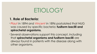 Acute necrotizing ulcerative gingivitis. | PPTX