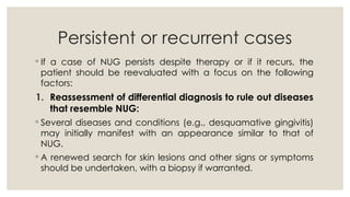 Acute necrotizing ulcerative gingivitis. | PPTX
