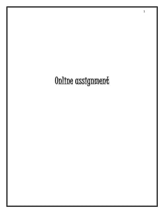 1
Online assignment
 