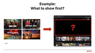 Example:
What to show first?
?
...
 