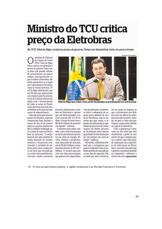 47
	
36. O	risco	ao	patrimônio	público,	a	região	nordestina	e	ao	Rio	São	Francisco	é	iminente.		
	
	
	
	
	
	
 